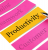 Maximizing Productivity: Tools and Strategies for Small Business Owners